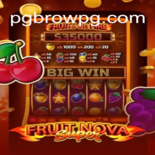 Experience the Excitement of FruitNovaSuper