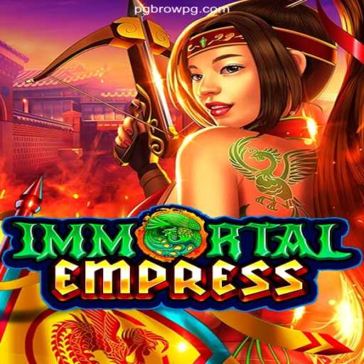 Exploring the World of ImmortalEmpress: A Journey into Strategy and Skill